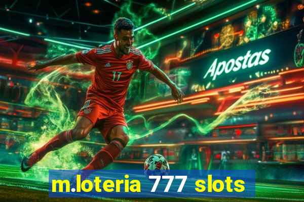 m.loteria 777 slots